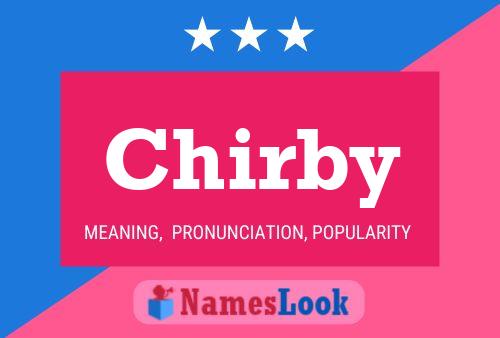 Chirby Name Poster