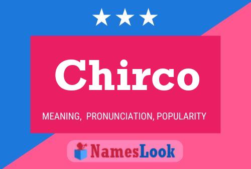 Chirco Name Poster