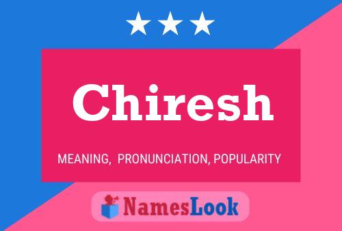 Chiresh Name Poster