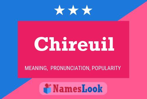 Chireuil Name Poster