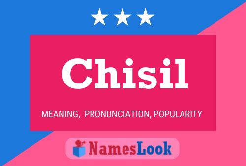 Chisil Name Poster