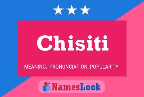 Chisiti Name Poster