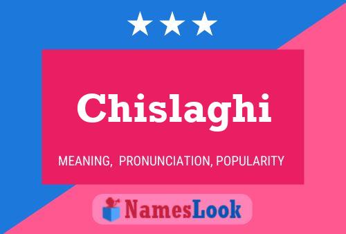 Chislaghi Name Poster