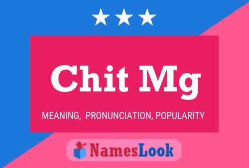 Chit Mg Name Poster