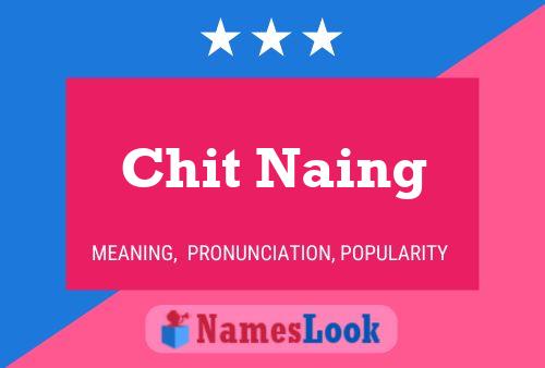 Chit Naing Name Poster