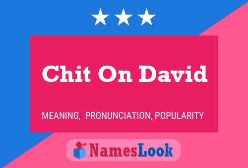 Chit On David Name Poster