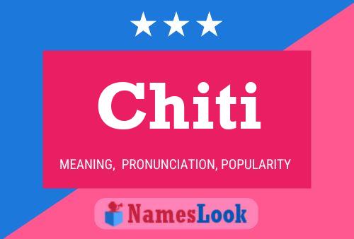 Chiti Name Poster