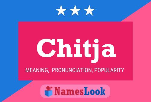 Chitja Name Poster