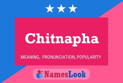 Chitnapha Name Poster