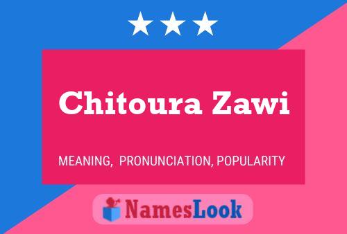 Chitoura Zawi Name Poster