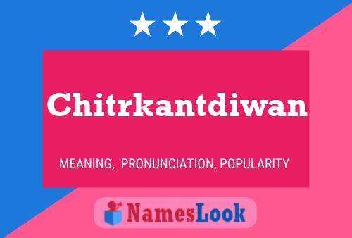 Chitrkantdiwan Name Poster