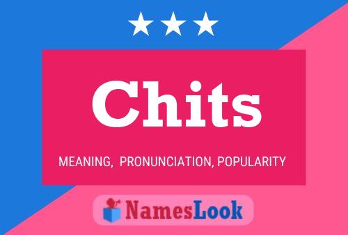 Chits Name Poster