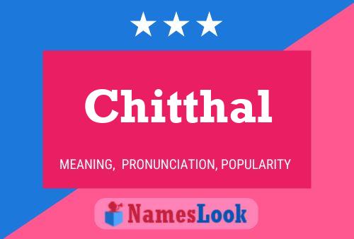 Chitthal Name Poster