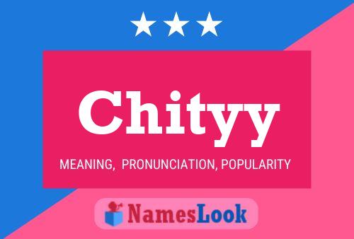 Chityy Name Poster