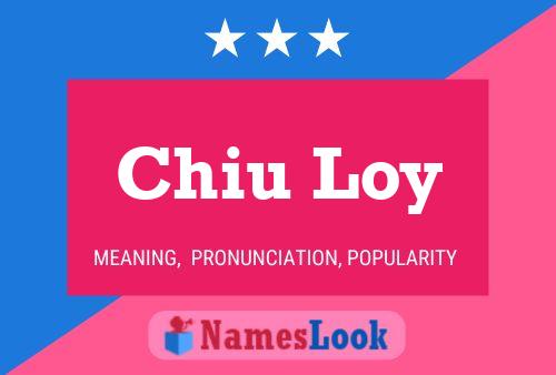 Chiu Loy Name Poster