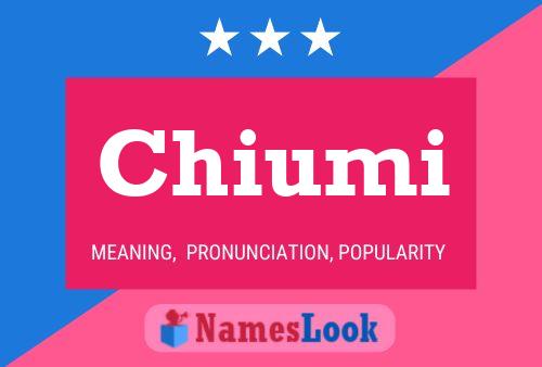 Chiumi Name Poster