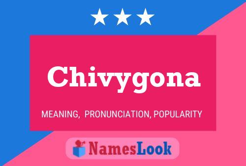 Chivygona Name Poster