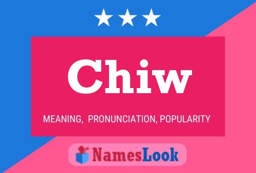 Chiw Name Poster