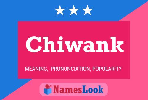 Chiwank Name Poster