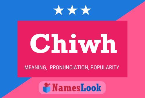 Chiwh Name Poster