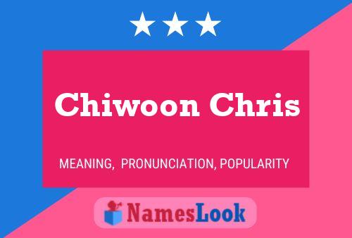 Chiwoon Chris Name Poster