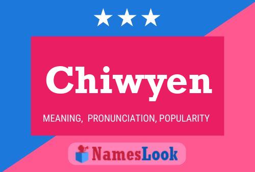 Chiwyen Name Poster