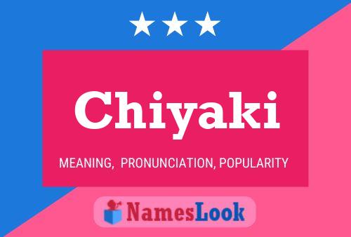 Chiyaki Name Poster