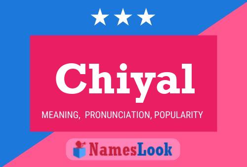 Chiyal Name Poster