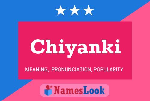 Chiyanki Name Poster