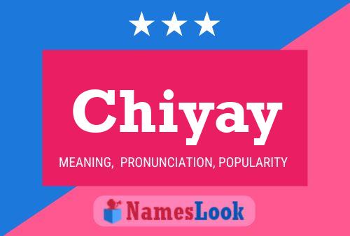 Chiyay Name Poster