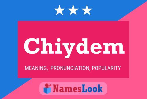 Chiydem Name Poster