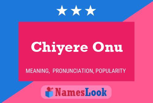 Chiyere Onu Name Poster