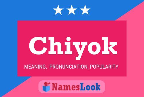 Chiyok Name Poster