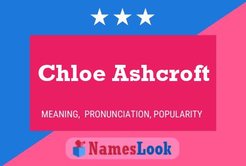 Chloe Ashcroft Name Poster