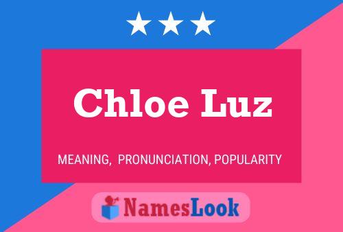 Chloe Luz Name Poster