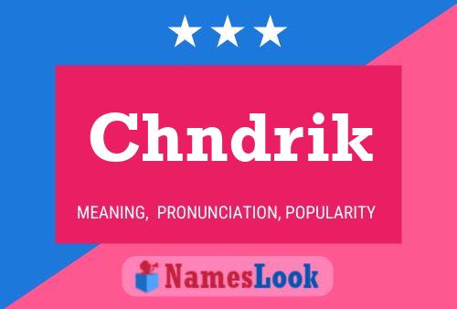 Chndrik Name Poster