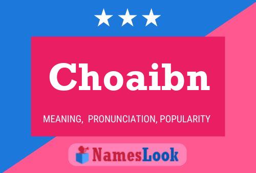 Choaibn Name Poster