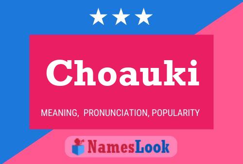 Choauki Name Poster