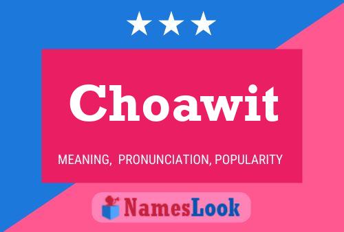 Choawit Name Poster