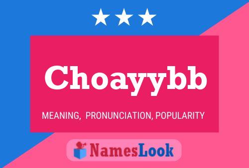 Choayybb Name Poster