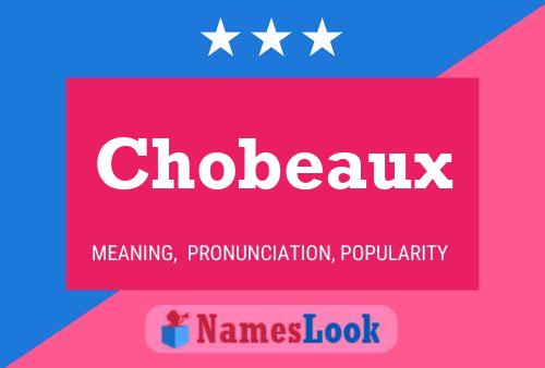 Chobeaux Name Poster