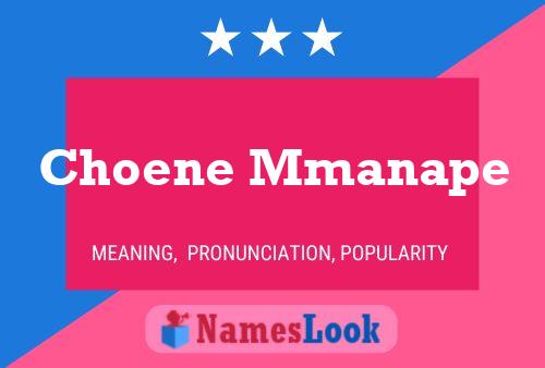 Choene Mmanape Name Poster