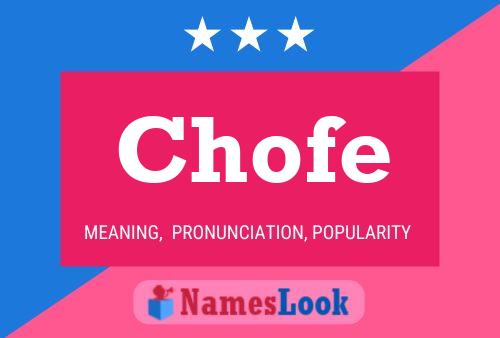 Chofe Name Poster