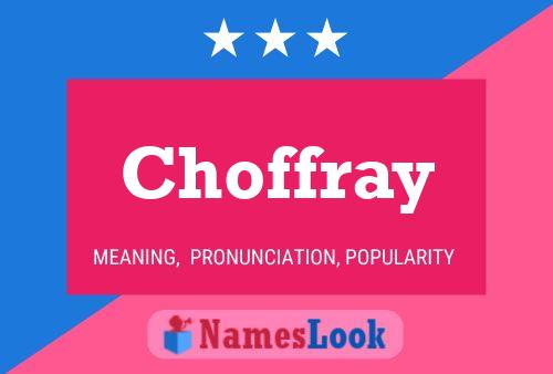 Choffray Name Poster