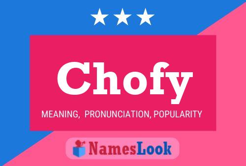 Chofy Name Poster