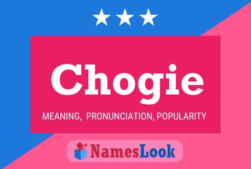 Chogie Name Poster