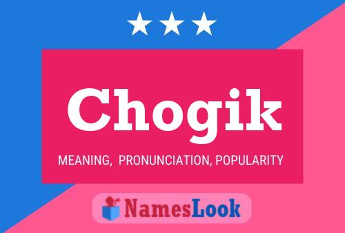 Chogik Name Poster