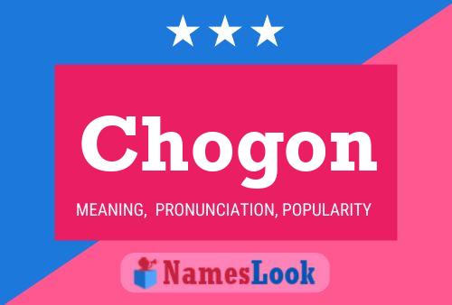 Chogon Name Poster