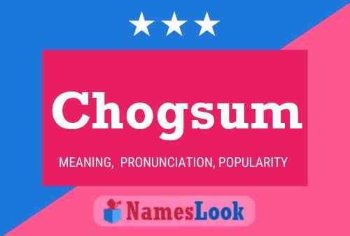 Chogsum Name Poster