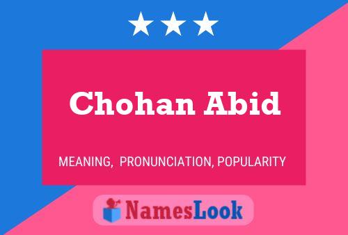 Chohan Abid Name Poster